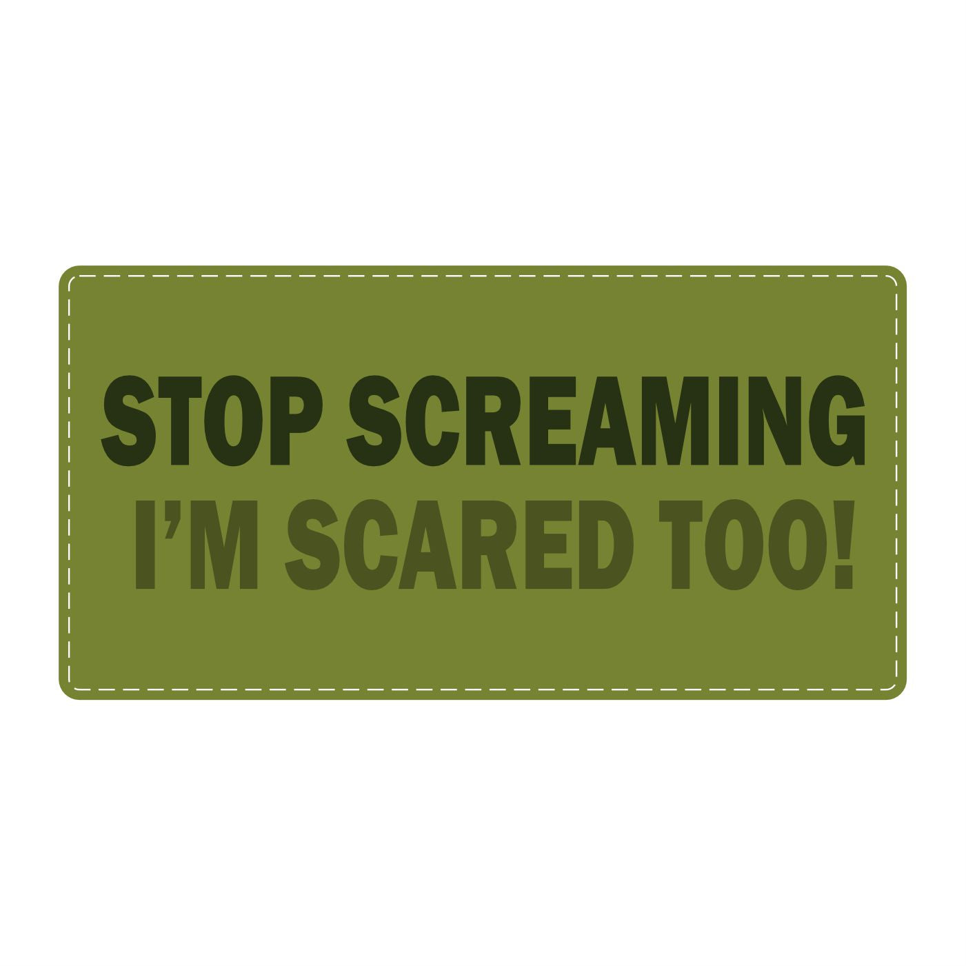 Stop Screaming - Helmet Patch